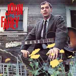 John Fahey - Requia FLAC