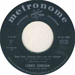 Lonnie Donegan And His Skiffle Group - Does Your Chewing Gum Lose Its Flavor (On The Bedpost Over Night?) FLAC