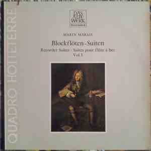Marin Marais - Quadro Hotteterre - Blockflöten-Suiten (Recorder Suites · Suites Pour Flûte À Bec) Vol. 3 FLAC