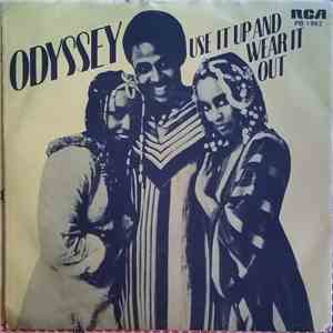 Odyssey  - Use It Up And Wear It Out FLAC