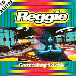 Reggie - Come Along 4 A Ride FLAC