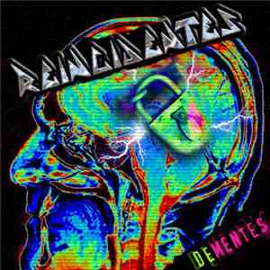 Reincidentes - Dementes FLAC