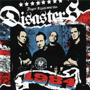 Roger Miret And The Disasters - 1984 FLAC