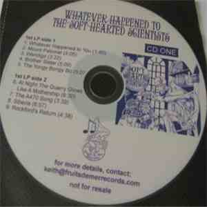 Soft Hearted Scientists - What Ever Happened To The Soft Hearted Scientists FLAC