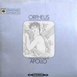 Stravinsky - Stravinsky Conducts "Orpheus" And "Apollo" FLAC