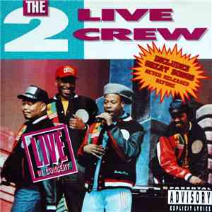 The 2 Live Crew - Live In Concert FLAC