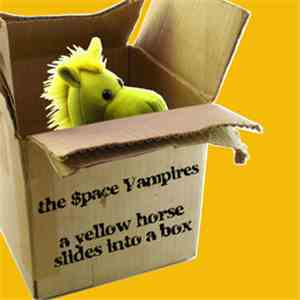 The $pace Vampires - A Yellow Horse Slides Into A Box FLAC