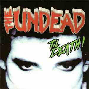 The Undead  - Til Death! FLAC