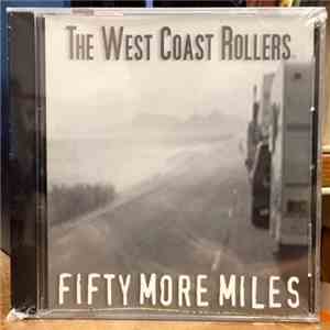The West Coast Rollers - Fifty More Miles FLAC