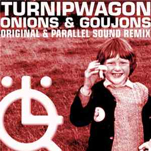Turnipwagon - Onions & Goujons FLAC