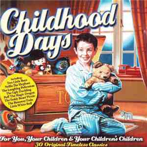 Various - Childhood Days FLAC