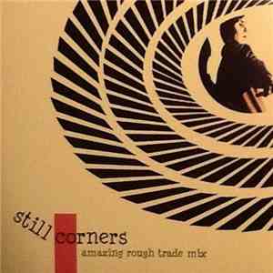 Various - Still Corners Amazing Rough Trade Mix FLAC