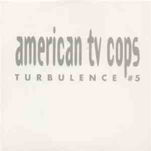 American TV Cops - Turbulence #5 FLAC