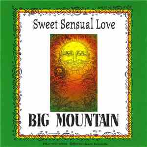 Big Mountain - Sweet Sensual Love FLAC