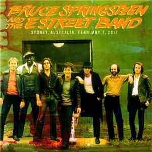 Bruce Springsteen & The E-Street Band - Sydney, Australia, Qudos Bank Arena, February 7, 2017 FLAC