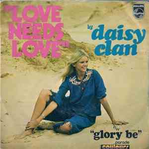 Daisy Clan - Love Needs Love / Glory Be FLAC