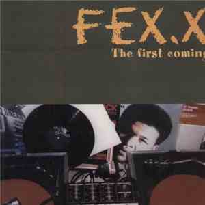 Fex.x - The First Coming FLAC