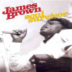 James Brown - Soul Survivor FLAC