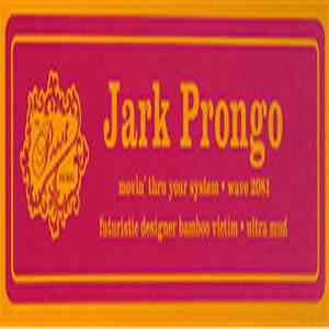 Jark Prongo - Movin' Thru Your System FLAC