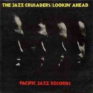 Jazz Crusaders, The - Lookin' Ahead FLAC