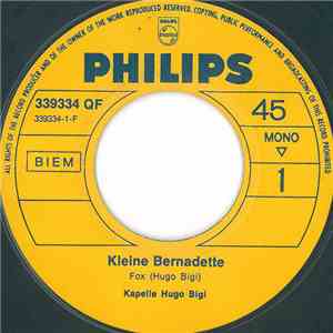 Kapelle Hugo Bigi - Kleine Bernadette / Märchler Buebe FLAC