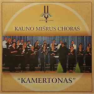 Kauno Mišrus Choras "Kamertonas" - Kamertonas FLAC