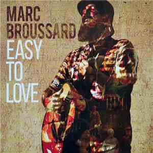 Marc Broussard - Easy To Love FLAC