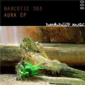 Narcotic 303 - Aura EP FLAC