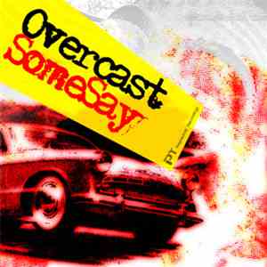 Overcast  - Some Say FLAC