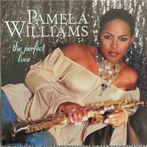 Pamela Williams  - The Perfect Love FLAC