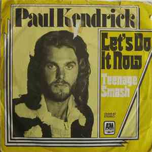 Paul Kendrick - Let's Do It Now / Teenage Smash FLAC
