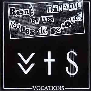 René Binamé Et Les Roues De Secours - Vocations FLAC