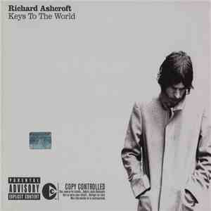 Richard Ashcroft - Keys To The World FLAC