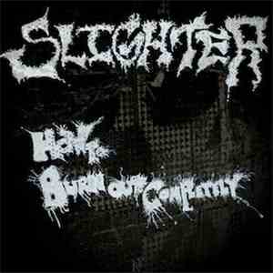 Slighter - How To Burn Out Completely FLAC