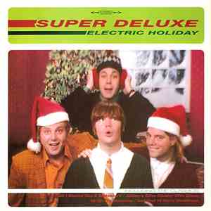 Super Deluxe - Electric Holiday FLAC
