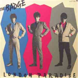 The Badge  - London Paradise FLAC