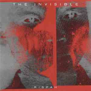 The Invisible  - Rispah FLAC