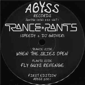 Trance Plants - When The Skies Open / Fly Guys Revenge FLAC