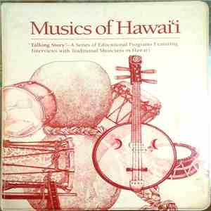Various - Musics Of Hawaiʻi:Talking Story - A Series of Educational Programs Featuring Interviews with Traditional Musicains of Hawai'i FLAC