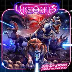 Victorius - Dinosaur Warfare - Legend Of The Power Saurus FLAC