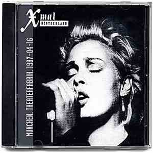 X Mal Deutschland - Munchen, Theaterfabrik. 1987-04-16 FLAC