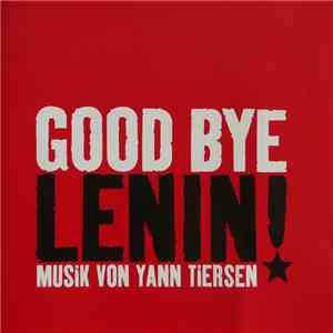 Yann Tiersen - Good Bye Lenin! (Plaste Und Elaste Deluxe Version) FLAC