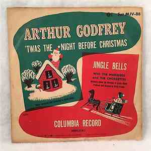 Arthur Godfrey - 'Twas The Night Before Christmas / Jingle Bells FLAC