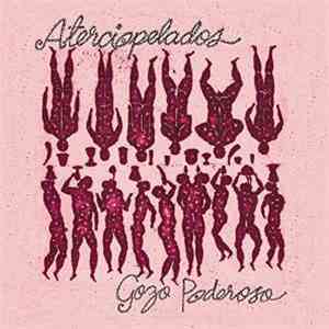 Aterciopelados - Gozo Poderoso FLAC