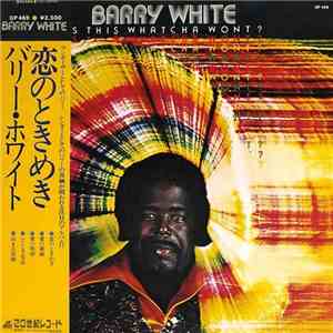Barry White - Is This Whatcha Won't? FLAC
