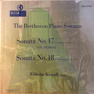 Beethoven, Wilhelm Kempff - The Beethoven Piano Sonatas: Sonata No. 17 In D Minor, Op.31, No. 2, The Tempest / Sonata No.18 In E Flat Major, Op. 31, No. 3 FLAC
