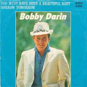Bobby Darin - You Must Have Been A Beautiful Baby / Sorrow Tomorrow FLAC