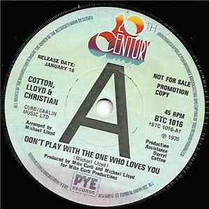 Cotton, Lloyd & Christian - Don't Play With The One Who Loves You FLAC