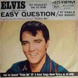 Elvis Presley With The Jordanaires - (Such An) Easy Question / It Feels So Right FLAC