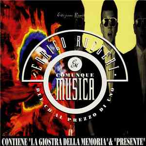 Enrico Ruggeri - La Giostra Della Memoria / Presente FLAC